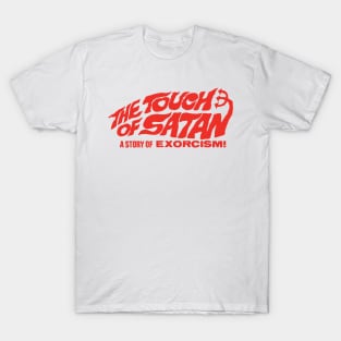 The Touch of Satan T-Shirt